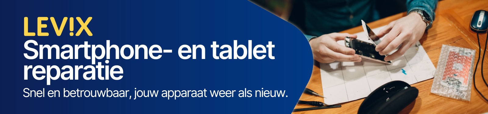 Banners Diensten Levix site desktop - Smartphone- en Tablet reparatie